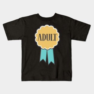 Adulting award - Adult Kids T-Shirt